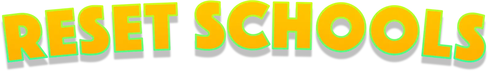 Reset Schools